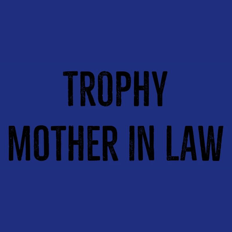 Trophäe Schwiegermutter