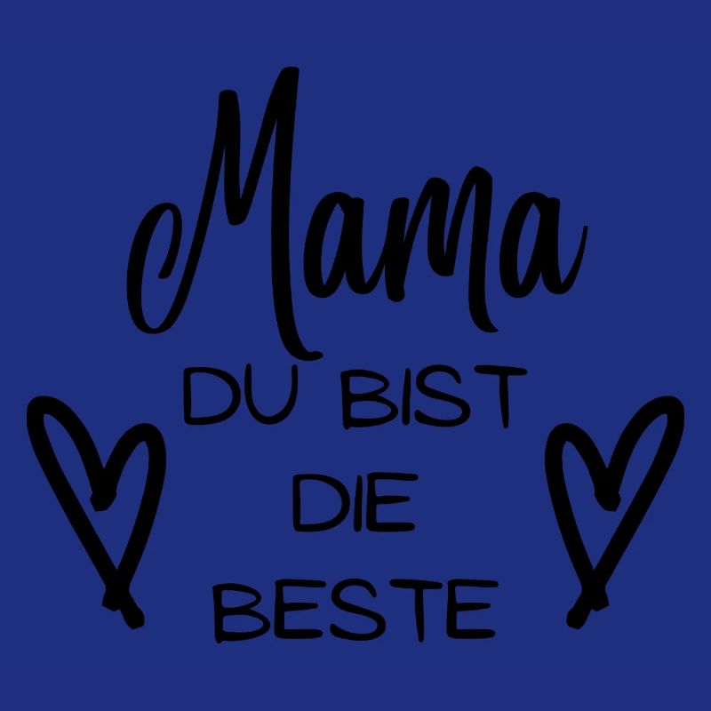 Mama du bist die Beste. Mamaspruch mit Herzchen.