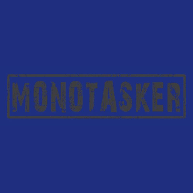 Monotasker Multitâche