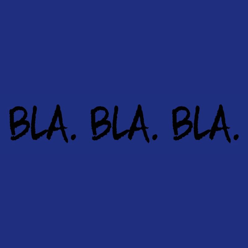 Bla Bla Bla