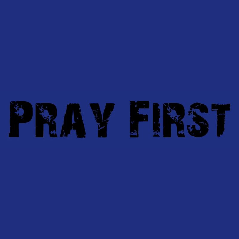 Pray First