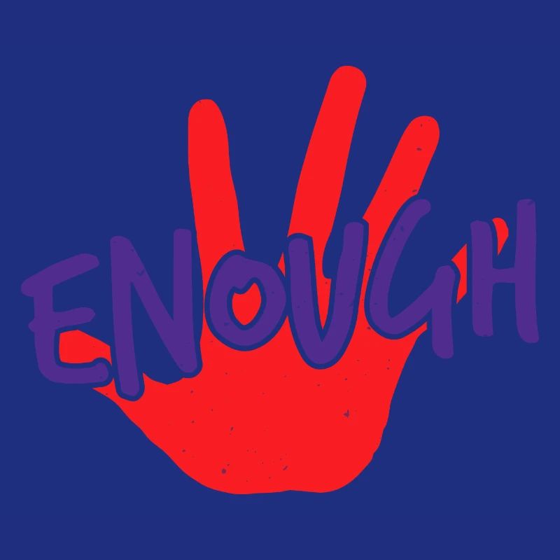 ENOUGH