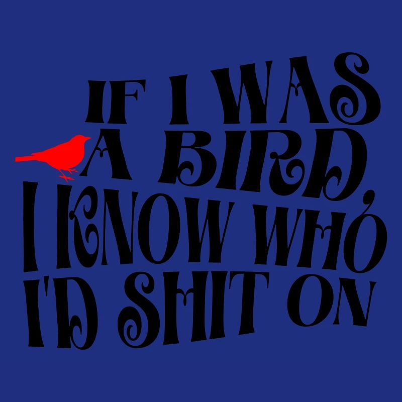 IF I WAS A BIRD