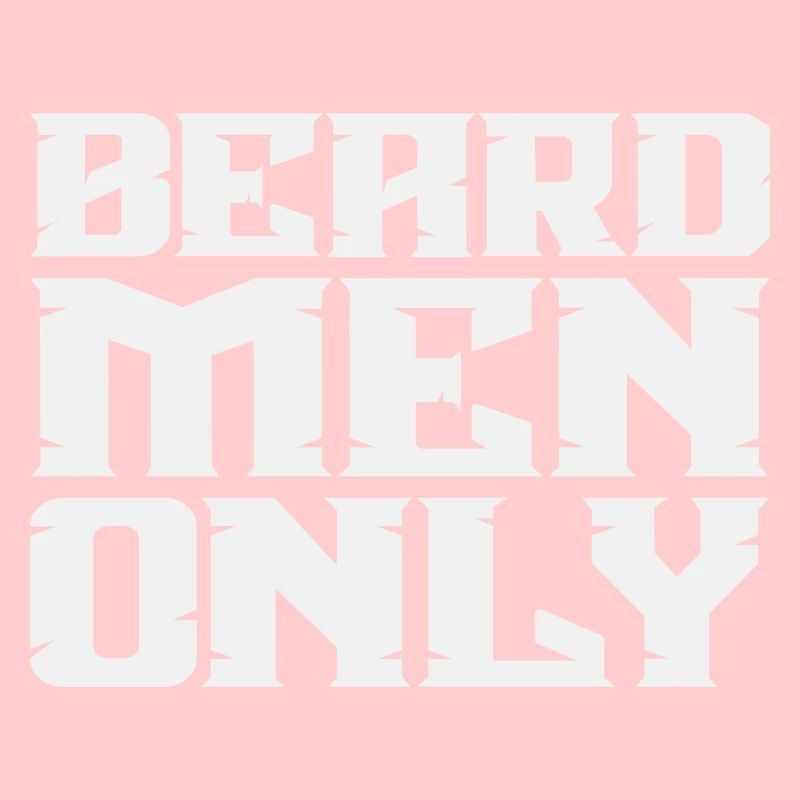 Beard Men Only