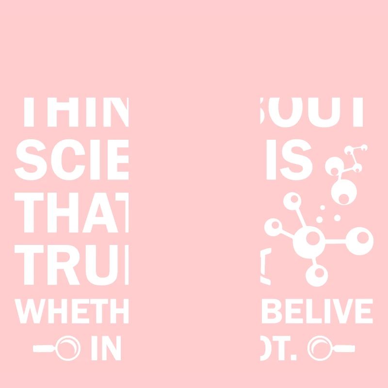 Science Is That's It s True
