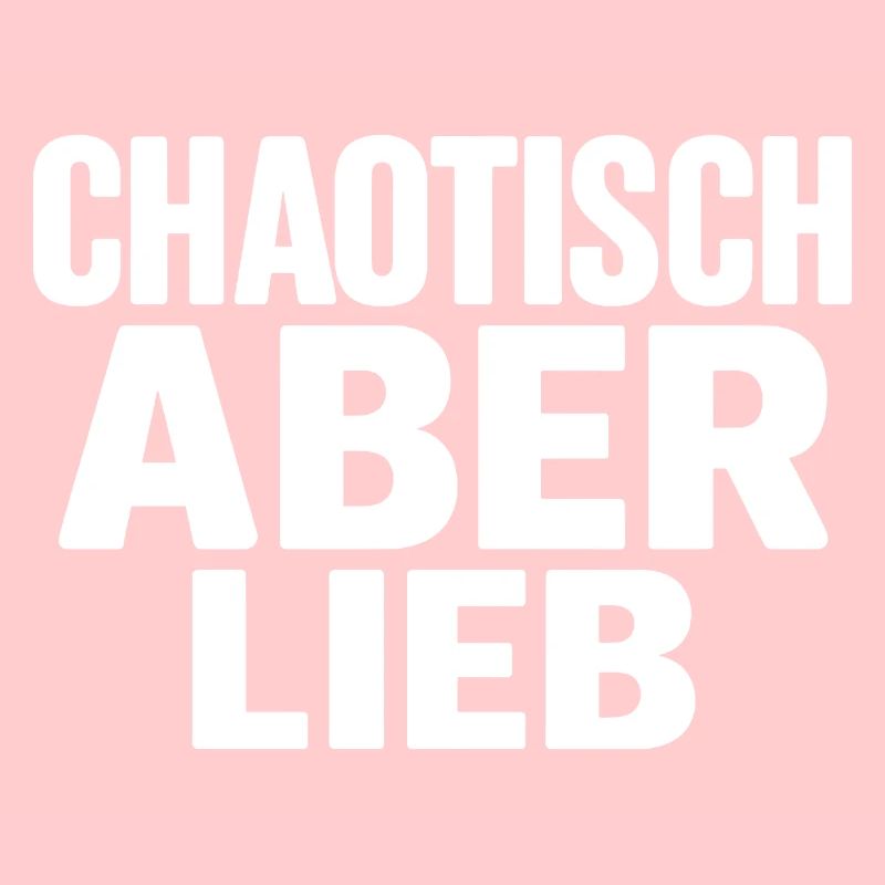 Chaotisch aber Lieb