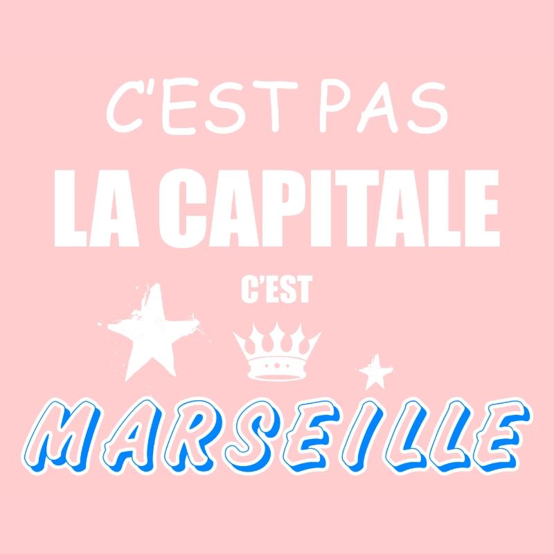 C'est Pas La Capitale C'est Marseille