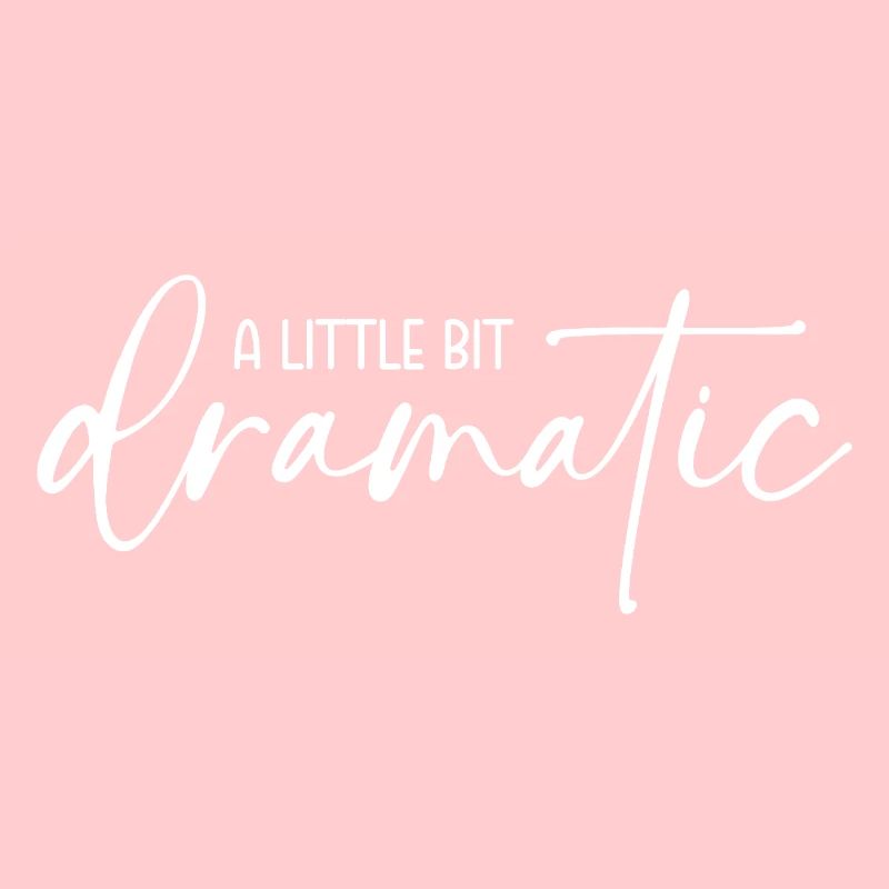 A little bit dramatic - Ein bisschen dramatisch