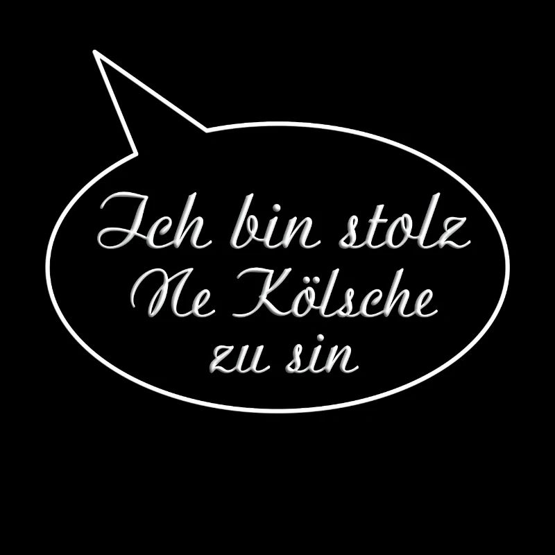Koeln Ich bin stolz ne Koelsche zu sin