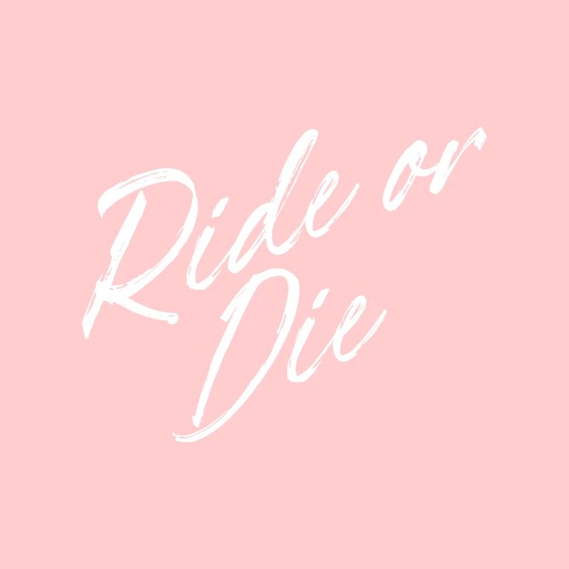 Ride or Die