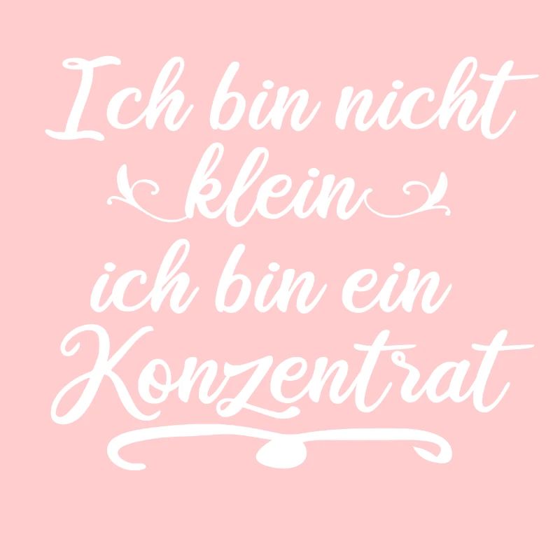 Ich bin nicht klein ich bin ein Konzentrat