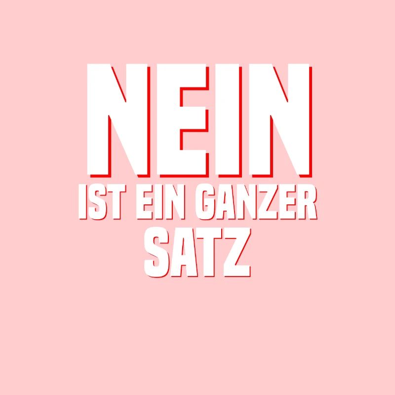 Nein ist ein ganzer Satz
