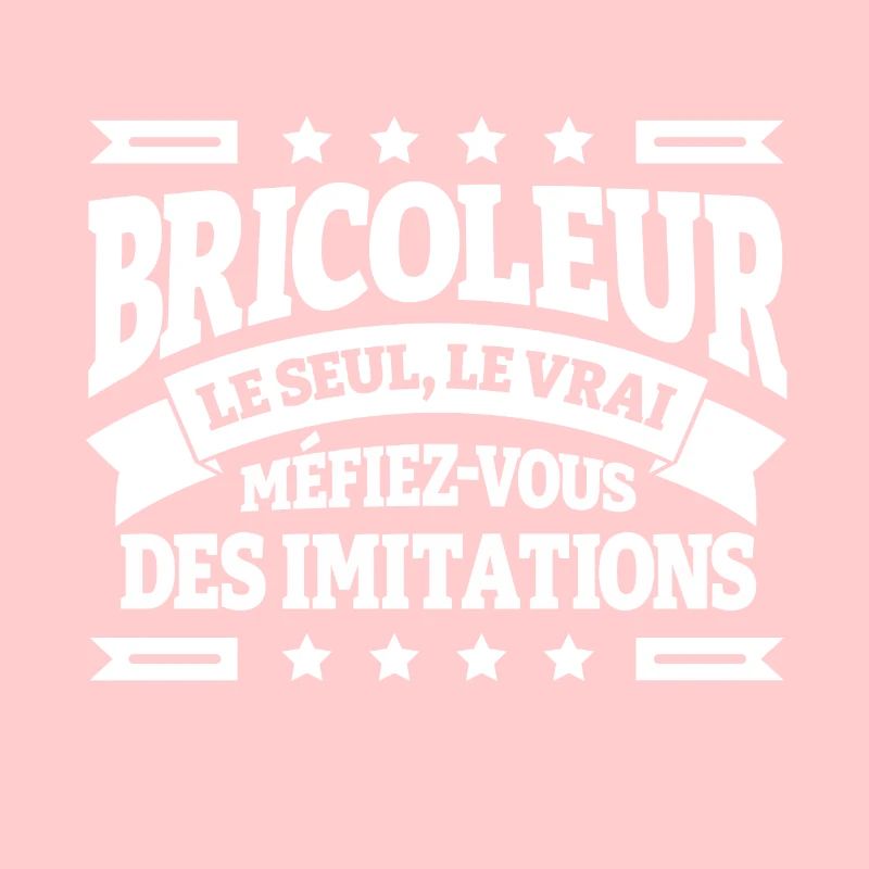 LE VRAI BRICOLEUR