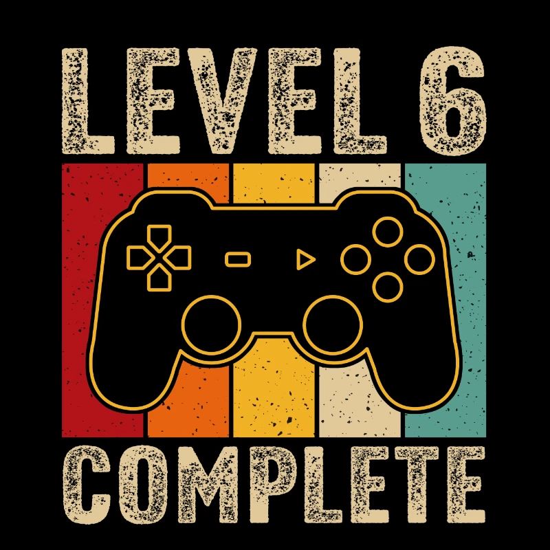 6.Geburtstag - 6 Jahre Gamer Level 6 complete