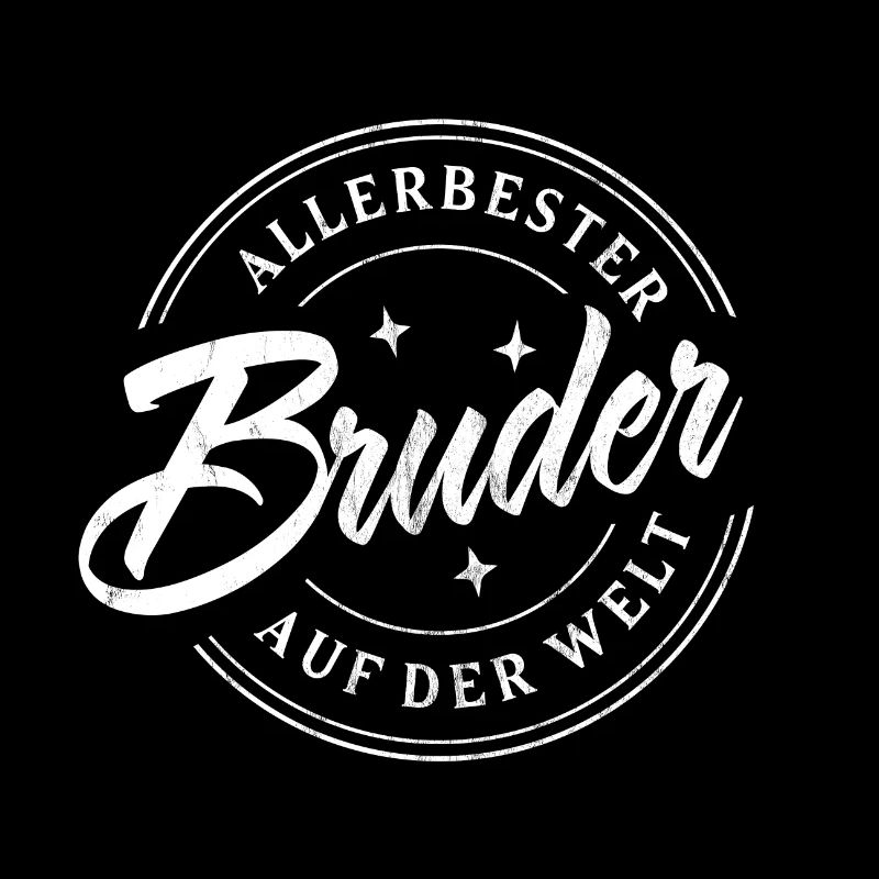 ALLERBESTER BRUDER AUF DER WELT LIEBE BRÜDER