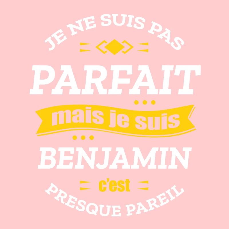 BENJAMIN PARFAIT - PRENOM BENJAMIN