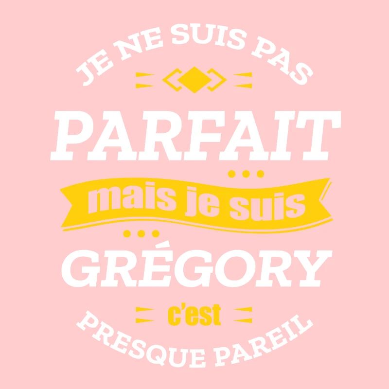 GRÉGORY PARFAIT - PRENOM GRÉGORY