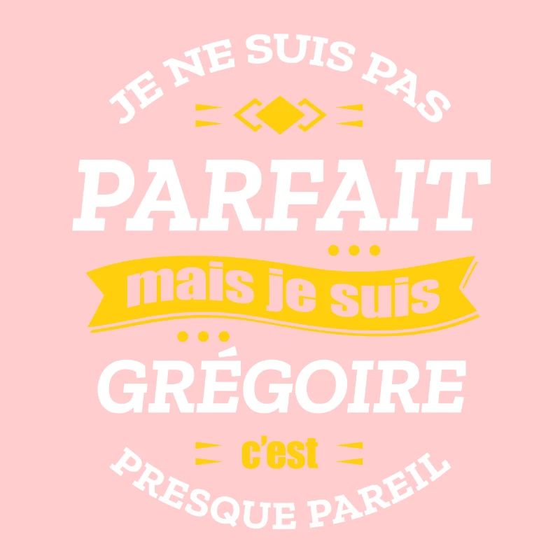 GRÉGOIRE PARFAIT - PRENOM GRÉGOIRE