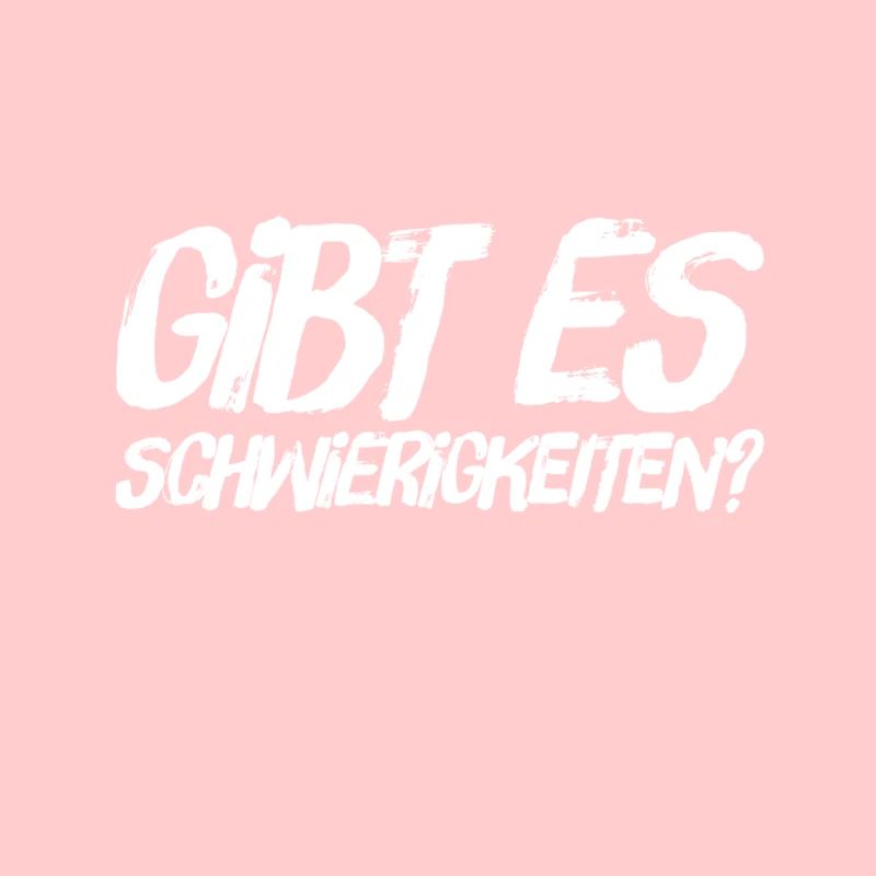 machst du Probleme?