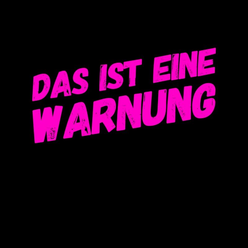 vor dir steht eine Warnung