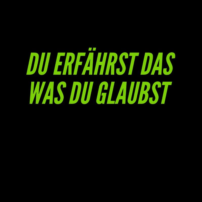 du bist was du glaubst