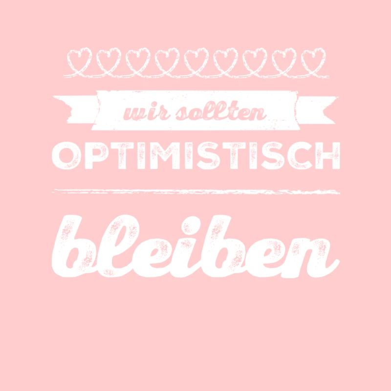 ich mag es optimistisch