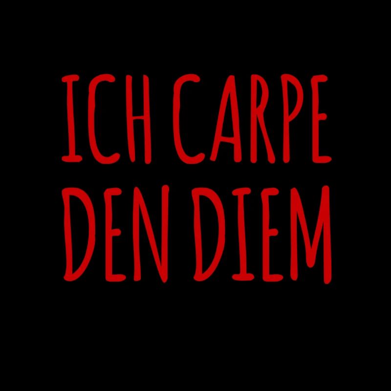 ich carpe den diem