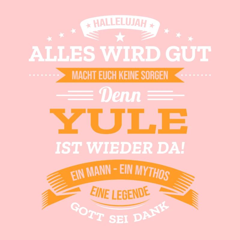 ALLES WIRD GUT, DIE LEGENDE YULE IST DA