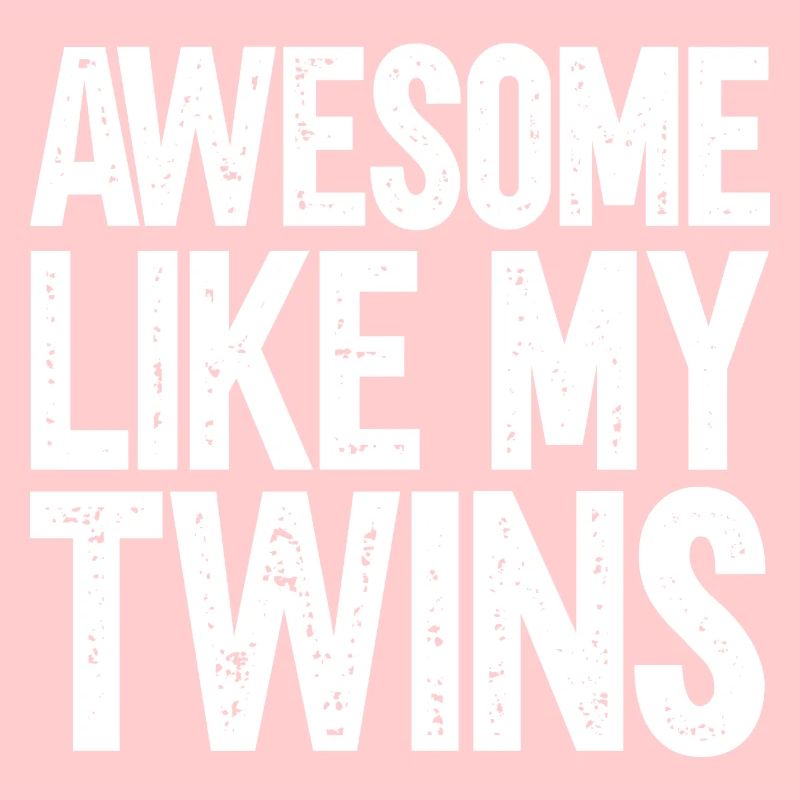 Fantastic like my twins
