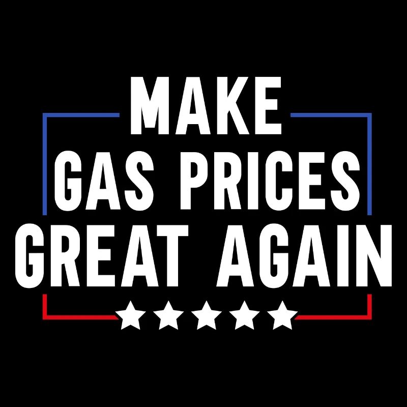 Make Gas Prices Great Again