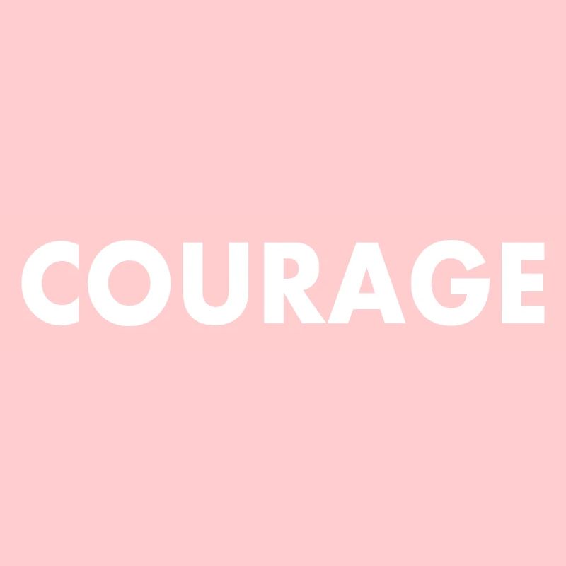 Courage