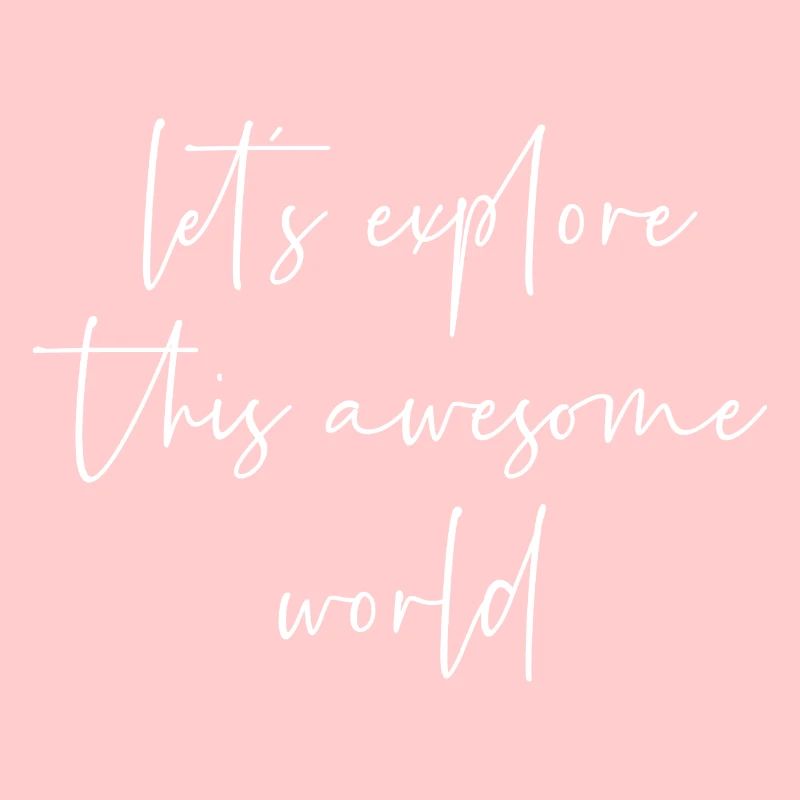 Lets explore this awesome world