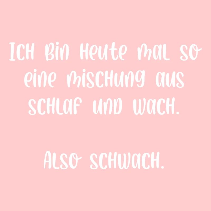 Ich bin heute mal so eine Mischung also Schwach