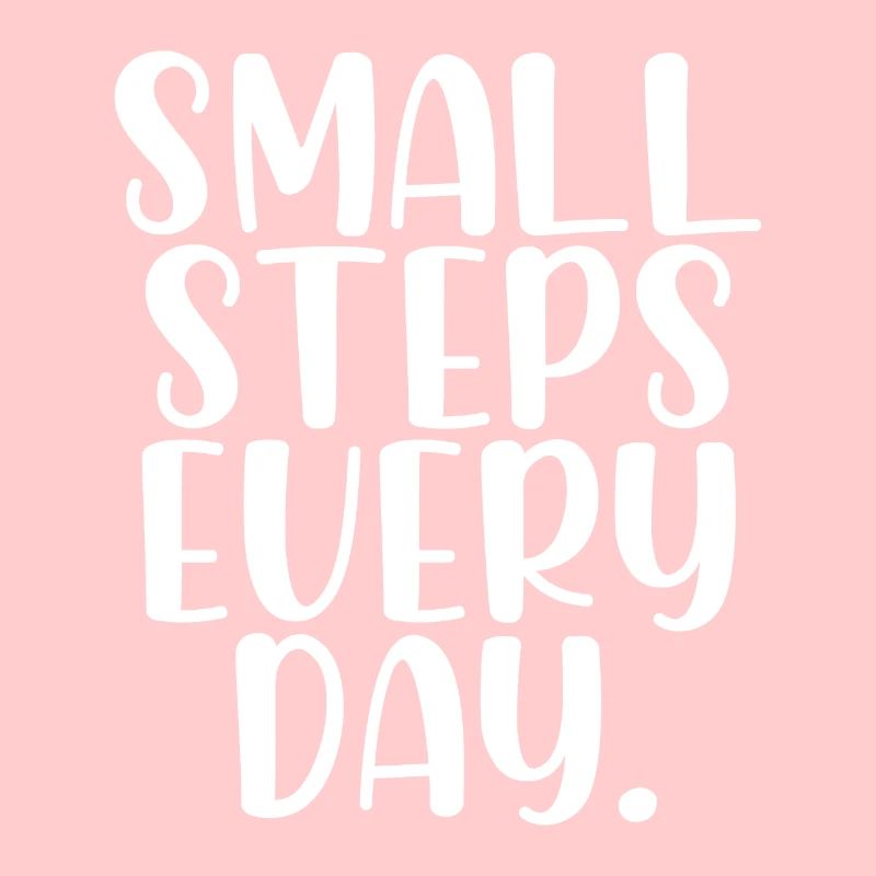Small steps every day
