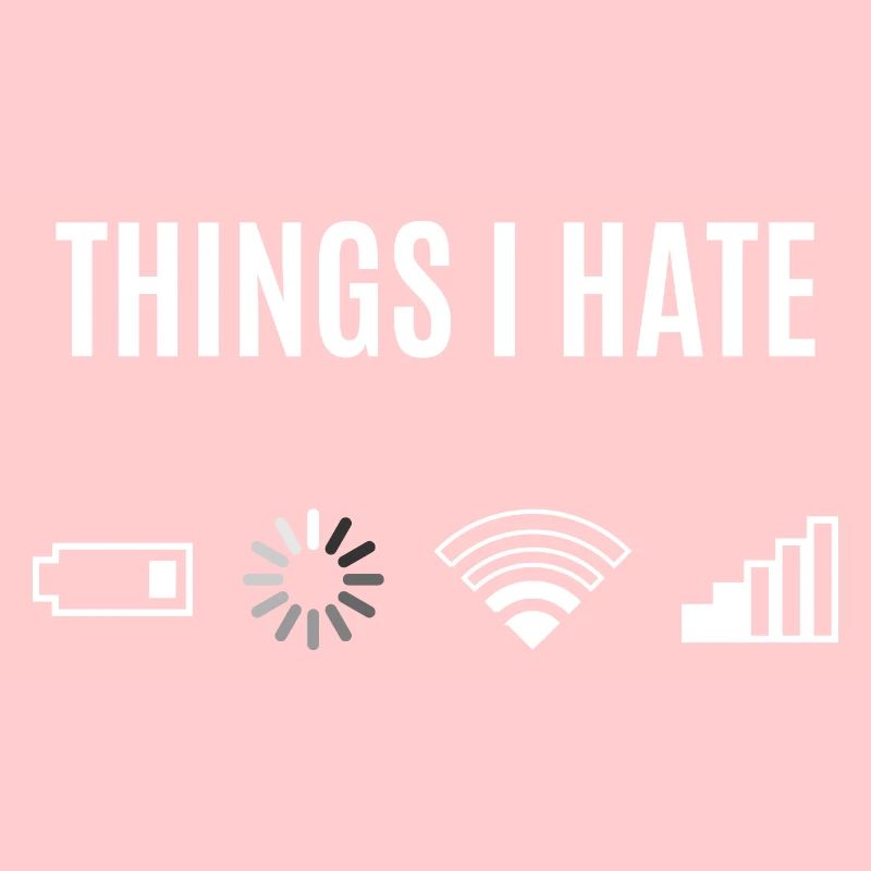 Things I Hate