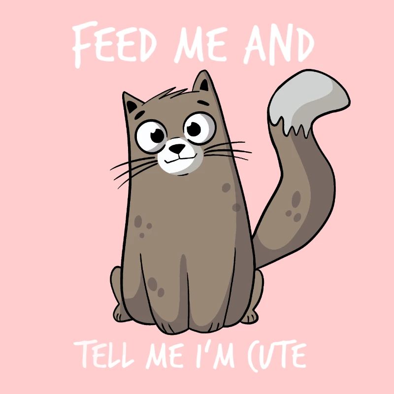 Feed Me And Tell Me I‘m Cute