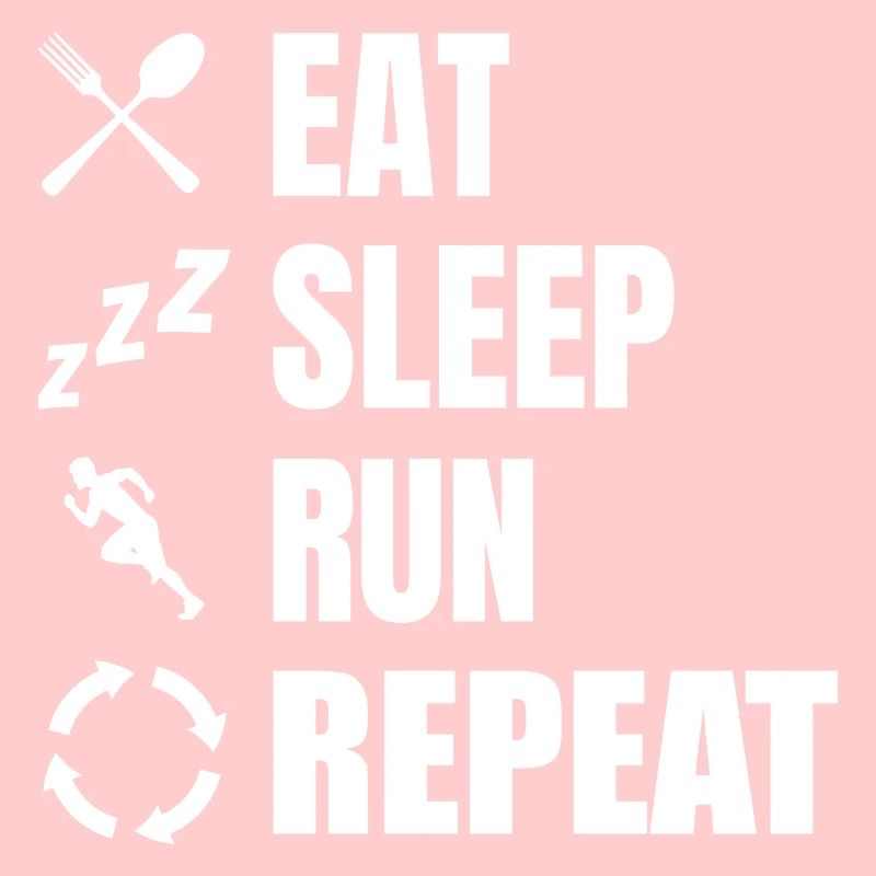 Eat Sleep Run Repeat