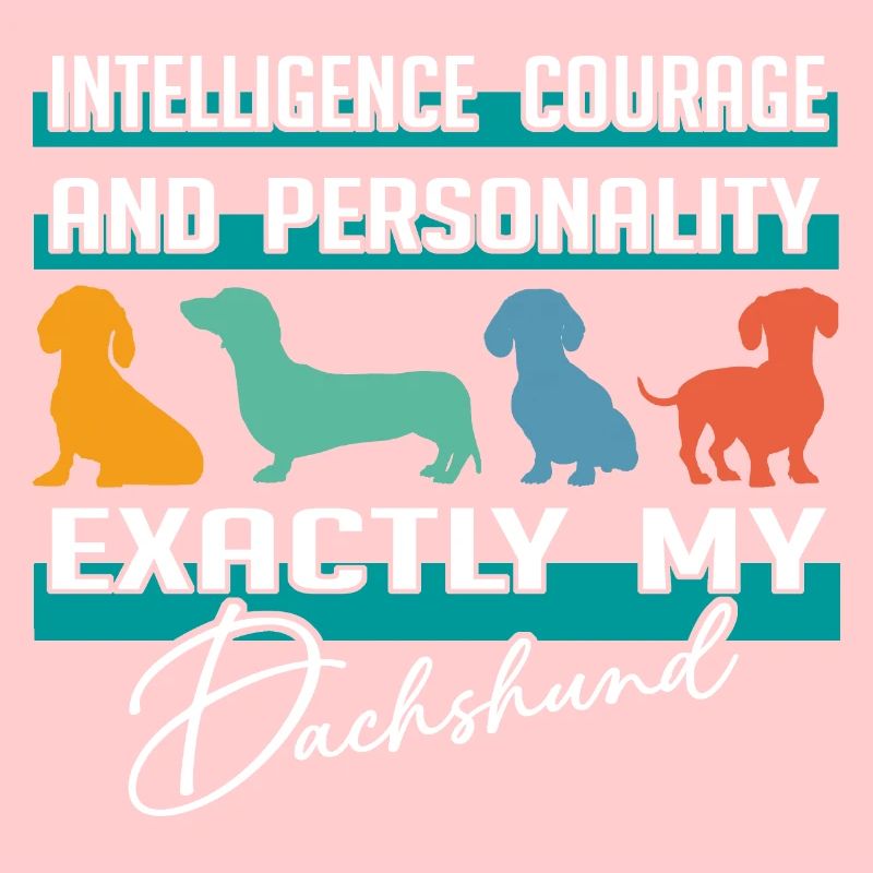 Intelligence, courage, personnalité - mon teckel