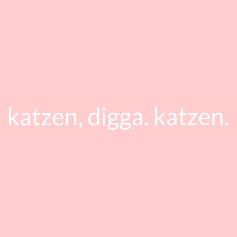 Katzen Digga Katzen