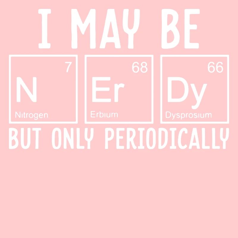 Je suis un nerd période chimie science