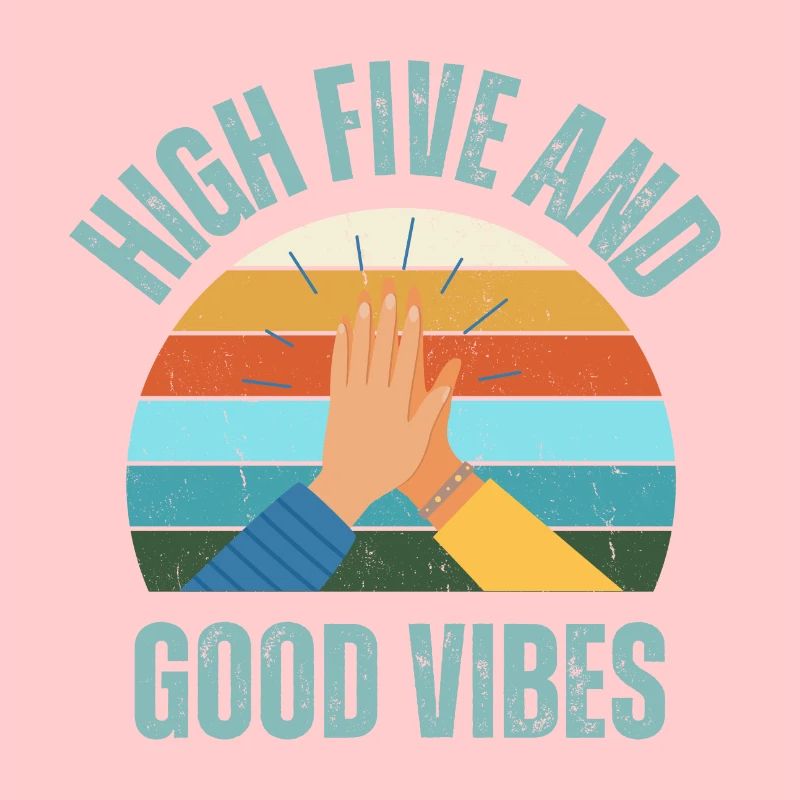 High Five and Good Vibes