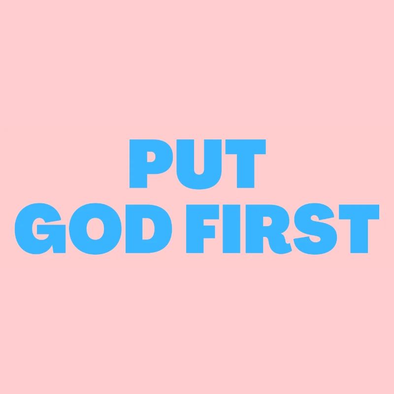 Put God First - Christian Quotes