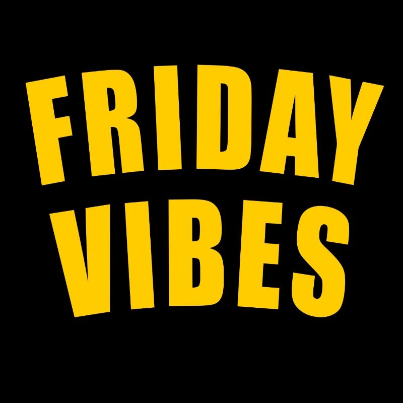 FRIDAY VIBES GIFT FRIDAY WEEKDAY WEEK DAY