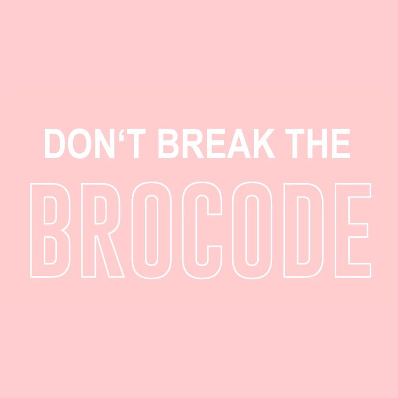 Don't Break The Brocode How I Met Your Mother