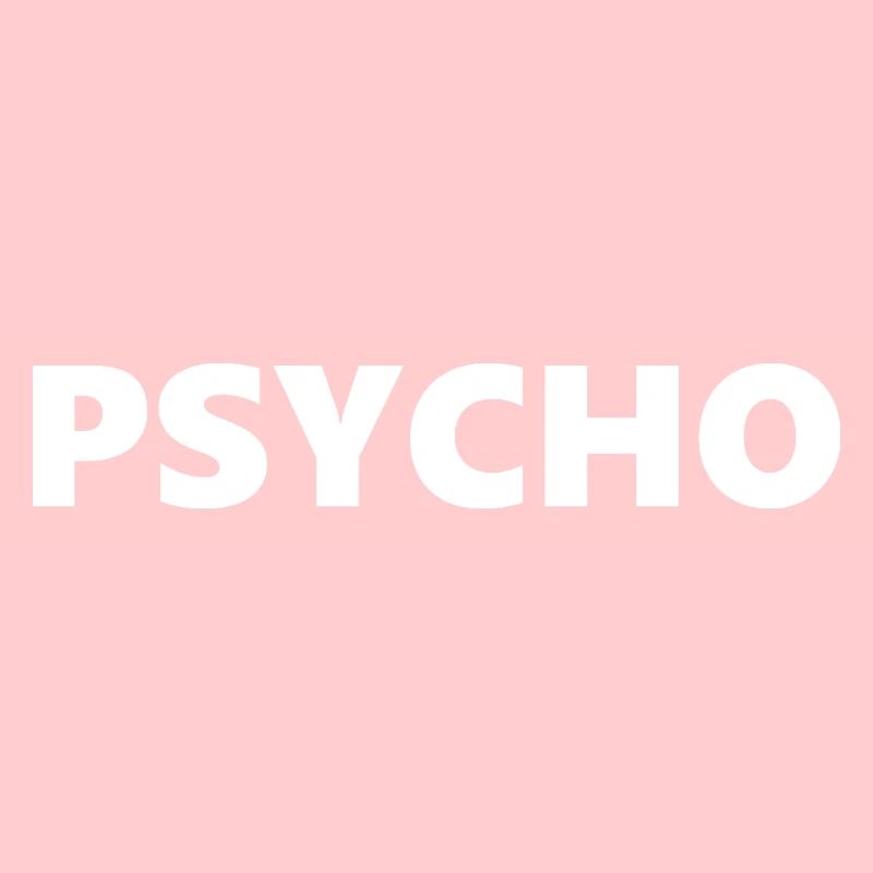 Psycho