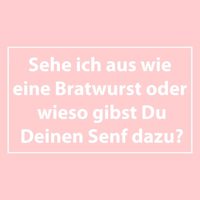 Sehe ich aus wie eine Bratwurst oder wieso
