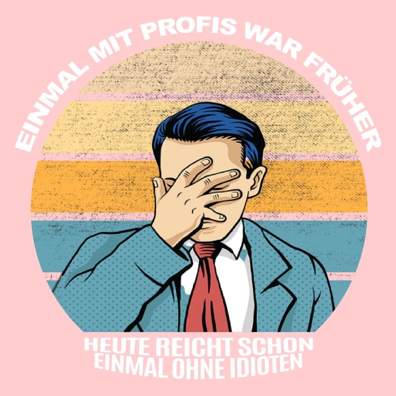 einmal mit profis war früher