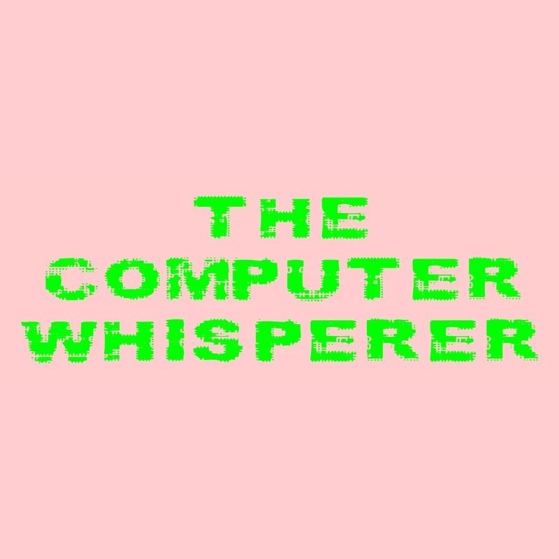 The Computer Whisperer Funny Tech Support Geek