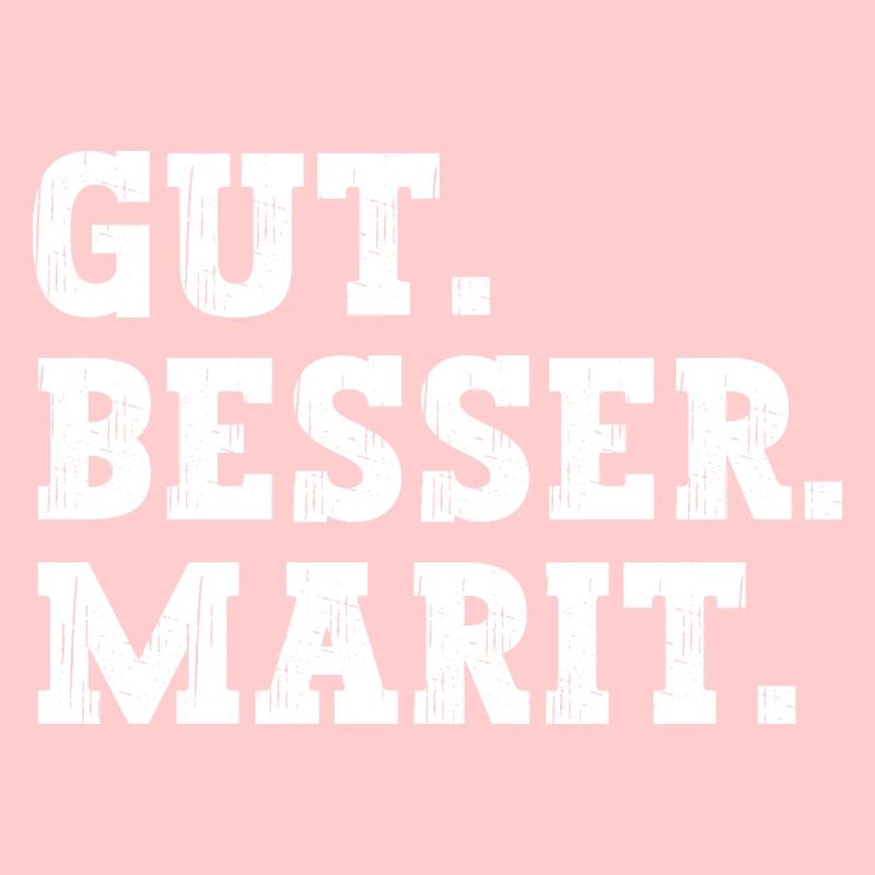 Gut Besser Marit Lustiger Spruch Name Marit