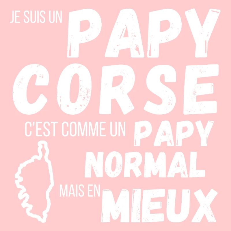 Un papy Corse c'est comme un papy normal cadeau